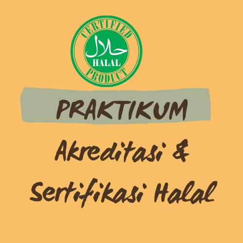 Praktikum Akreditasi dan Sertifikasi Halal - TP19A